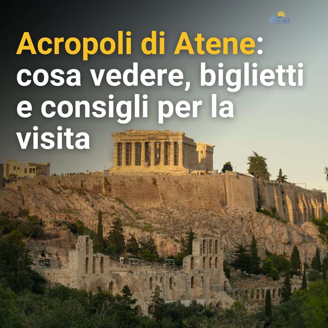 Acropoli di Atene: cosa vedere, biglietti e consigli per la visita