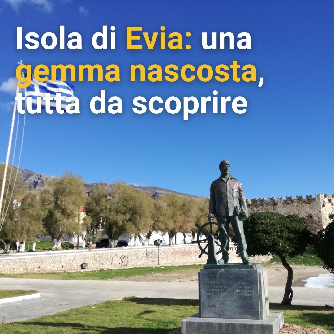 Isola di Evia: una gemma nascosta, tutta da scoprire
