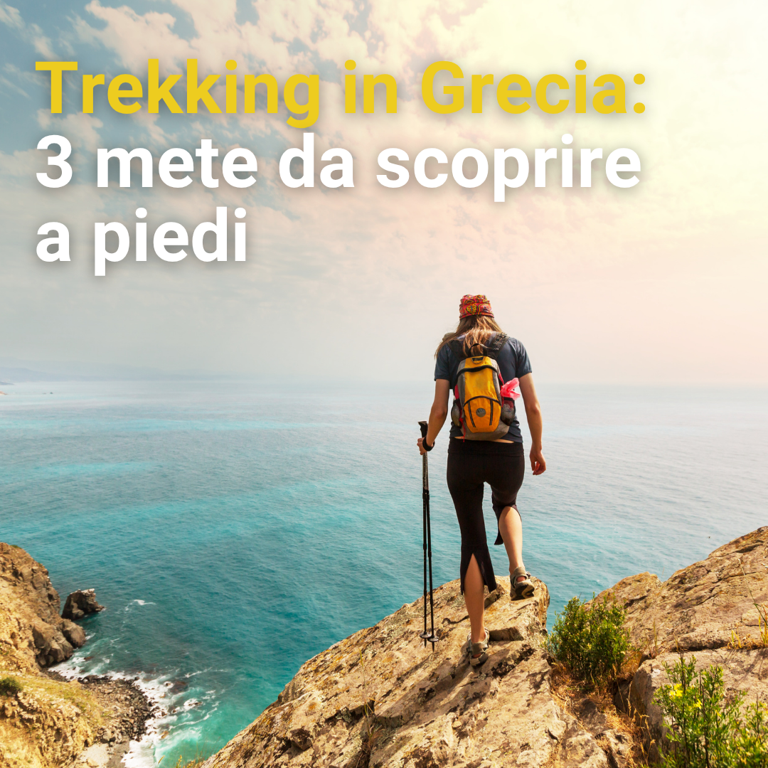 Trekking in Grecia: 3 mete da scoprire a piedi